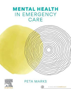 Mental Health in Emergency Care : 1st Edition - Peta Marks