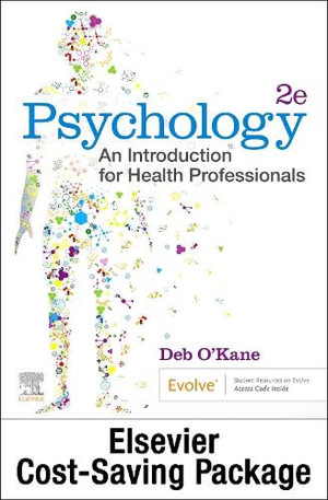 Psychology : 2nd Edition - An  Introduction for Health Professional + EAQ - Debra O'Kane