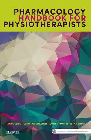 Pharmacology Handbook for Physiotherapists - Joanne Morris