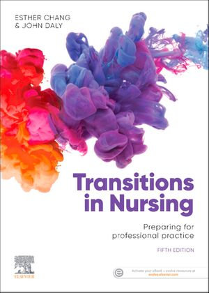 Transitions in Nursing eBook : Preparing for Professional Practice - Esther Chang