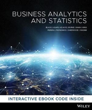 Business Analytics and Statistics 1st Edition - Ken Black