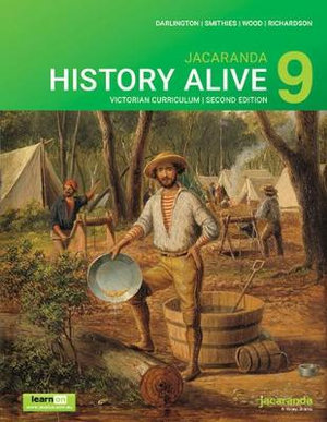 Jacaranda History Alive 9 :  Victorian Curriculum 2nd Edition learnON & Print - Robert Darlington