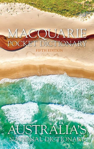 Macquarie Pocket Dictionary + Thesaurus   : 5th Edition - Macquarie