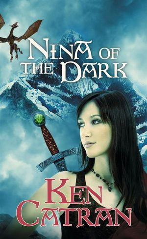 Nina of the Dark - Ken Catran