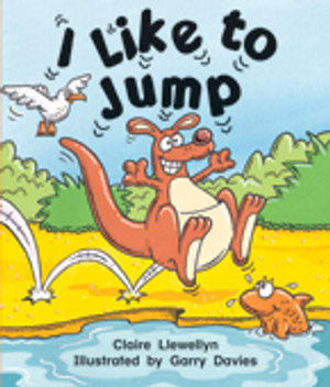 Rigby Literacy Emergent Level 4 : I Like to Jump (Reading Level 3/F&P Level C) - Claire Llewellyn