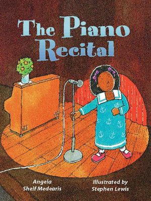 The Piano Recital : Rigby Literacy Fluent Level 3 - Angela Shelf Medearis