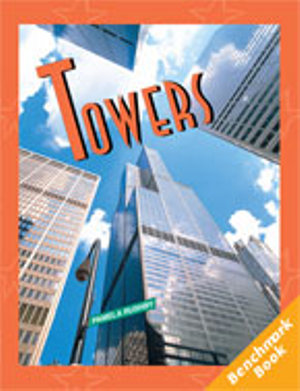 Rigby Literacy Fluent Level 4 : Towers (Reading Level 26/F&P Level Q) - Pamela Rushby