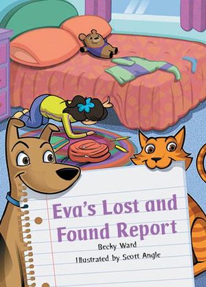 Rigby Literacy Collections Take-Home Library Middle Primary : Eva's Lost and Found Report (Reading Level 23/F&P Level N) - Becky Ward