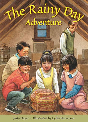 Rigby Literacy Collections Take-Home Library Middle Primary : The Rainy Day Adventure (Reading Level 27/F&P Level R) - Judy Nayer