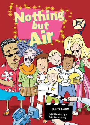 Rigby Literacy Collections Take-Home Library Upper Primary : Nothing But Air (Reading Level 29-30/F&P Levels T-U) - Kerri Lane