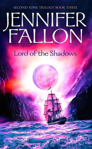 Lord of the Shadows : Second Sons Trilogy: Book 3 - Jennifer Fallon