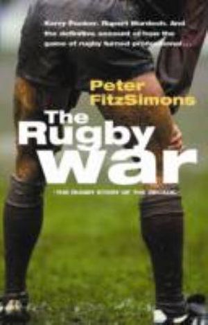 The Rugby War - Peter FitzSimons