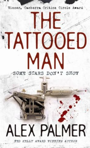 The Tattooed Man - Alex Palmer