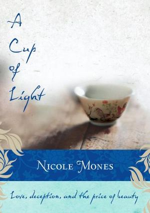 A Cup of Light - Nicole Mones