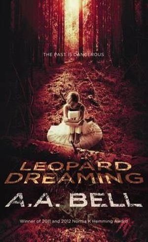 Leopard Dreaming : Diamond Eyes Trilogy - A A Bell