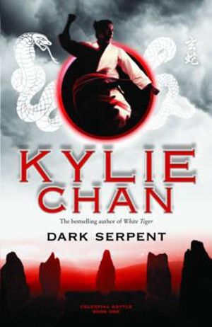 Dark Serpent : Celestial Battle : Book 1 - Kylie Chan