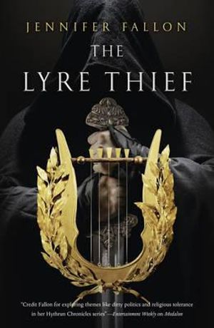 The Lyre Thief : War of the Gods Trilogy : Book 1 - Jennifer Fallon