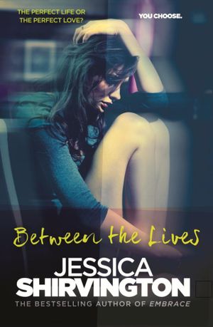 Between the Lives - Jessica Shirvington