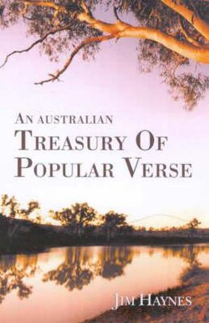 An Australian Treasury of Popular Verse - Jim Haynes