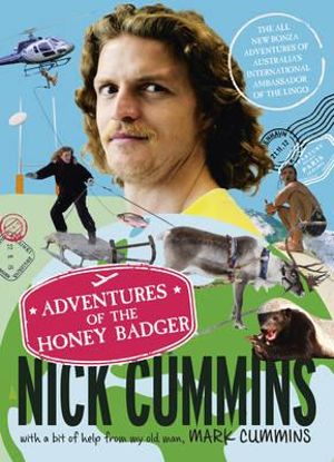 The Honey Badger Guide to Life by Nick Cummins (Paperback, 2018