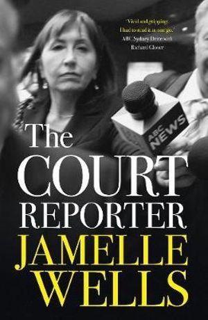 The Court Reporter - Jamelle Wells