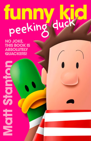 Funny Kid Peeking Duck : Funny Kid: Book 7 - Matt Stanton