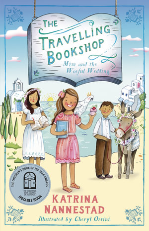 The Travelling Bookshop: Mim and the Woeful Wedding : The Travelling Bookshop - Katrina Nannestad