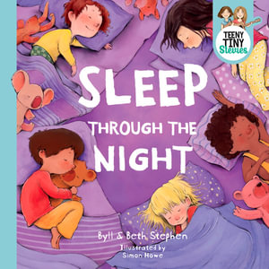 Sleep Through the Night (Teeny Tiny Stevies) - Byll Stephen