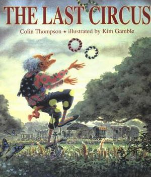 Last Circus - Colin Thompson