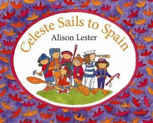 Celeste Sails to Spain - Alison Lester