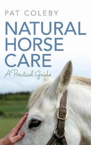 Natural Horse Care - Pat Coleby