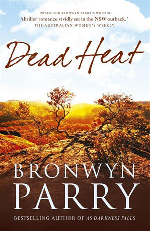 Dead Heat : Goodabri - Bronwyn Parry