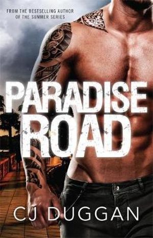 Paradise Road : The Paradise Series - C.J. Duggan