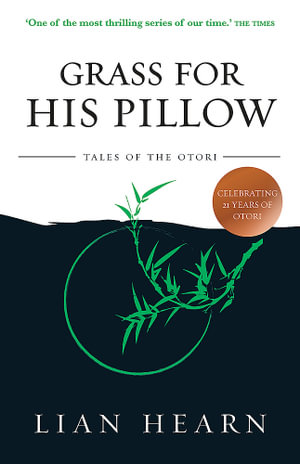 Grass for His Pillow : Tales of the Otori : Book 2 - Lian Hearn