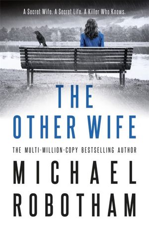 The Other Wife : Joseph O'loughlin : Book 9 - Michael Robotham