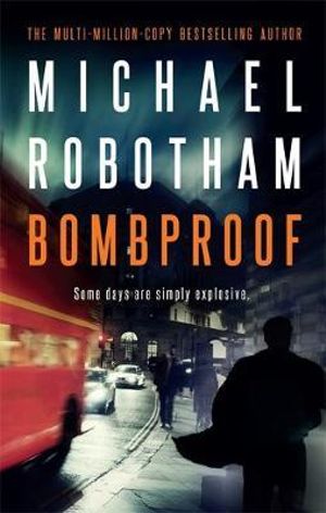 Bombproof - Michael Robotham