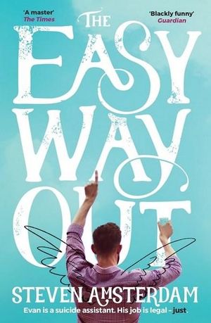 The Easy Way Out - Steven Amsterdam