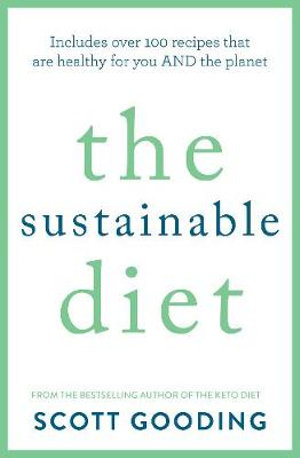 The Sustainable Diet - Scott Gooding