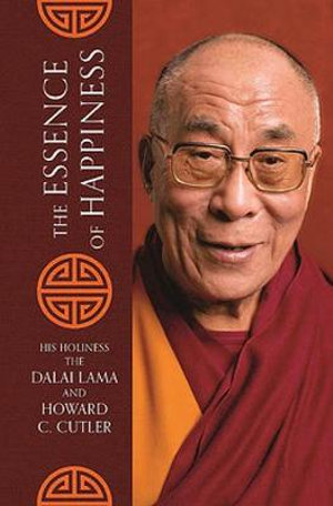 The Essence of Happiness - The Dalai Lama