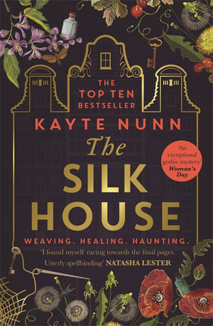 The Silk House - Kayte Nunn