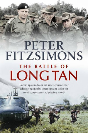 The Battle of Long Tan - Peter FitzSimons