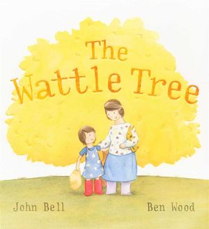 The Wattle Tree - John Bell