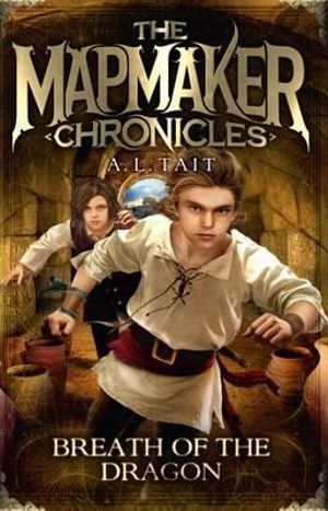 Breath of the Dragon : The Mapmaker Chronicles : Book 3 - A.L. Tait