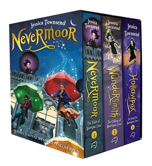 Nevermoor 1-3 Box Set : The first three books in the Nevermoor series - Jessica Townsend