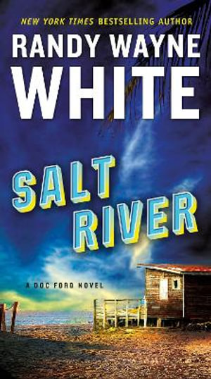 Salt River : A Doc Ford Novel - Randy Wayne White