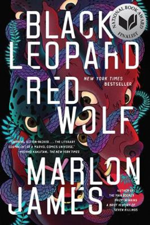 Black Leopard, Red Wolf : Dark Star Trilogy - Marlon James