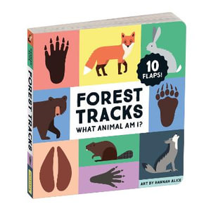 Forest Tracks : What Animal Am I? Lift-the-Flap Board Book - Mudpuppy