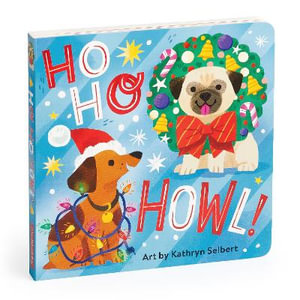 Ho Ho Howl! Board Book - Mudpuppy