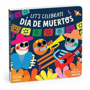 Let's Celebrate Dia de Muertos Board Book - Mudpuppy