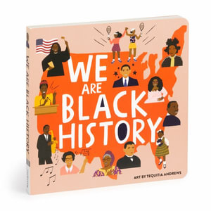 We Are Black History Board Book - Mudpuppy